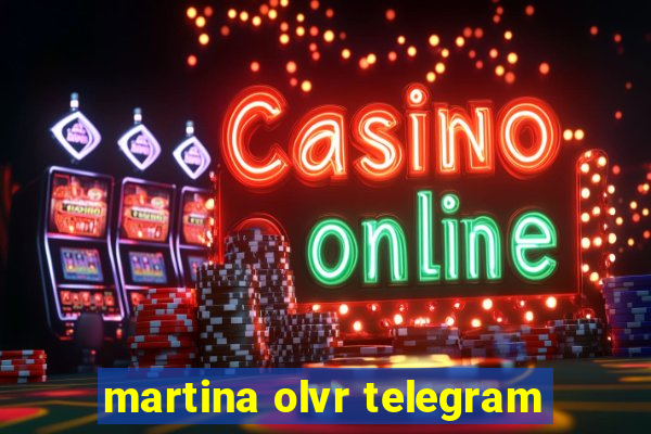 martina olvr telegram